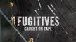 Fugitives Caught on Tape S02E01-HDTV-X264